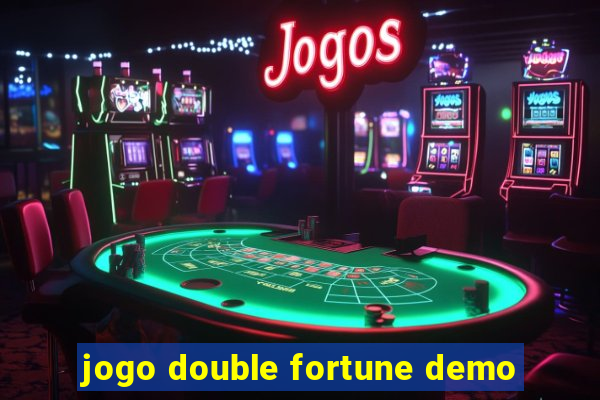 jogo double fortune demo